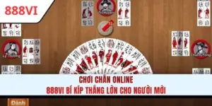 Chơi Chắn Online 888VI Bí Kíp Thắng Lớn Cho Người Mới
