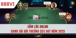 Sâm Lốc Online - Giải Thưởng Giá Trị Trong Từng Ván Đấu